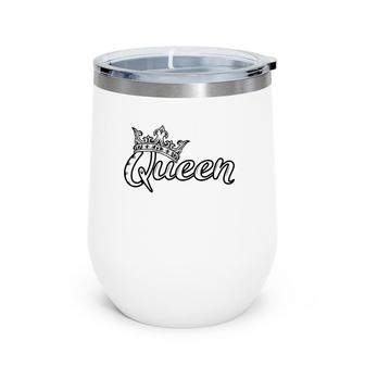 Crown Me Font Queen Gift Wine Tumbler | Mazezy