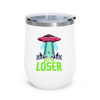 Cute & Funny Get In Loser Ufo Aliens Spaceship Wine Tumbler | Mazezy