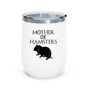 Cute & Unique Black Mother Of Hamster Wine Tumbler | Mazezy