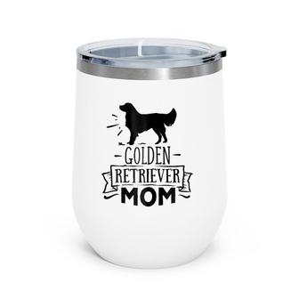 Cute Golden Retriever Mom Puppy Mother Love Dog Wine Tumbler | Mazezy