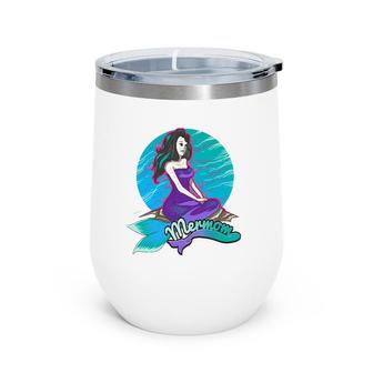 Cute Mermaid Mom For Stylist Women And Mothers Wine Tumbler | Mazezy