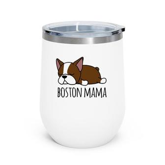 Cute Red Boston Terrier Boston Mama Gift Wine Tumbler | Mazezy