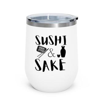 Cute Sushi And Sake Lovers Gift Personalized Foodie Gifts Wine Tumbler | Mazezy