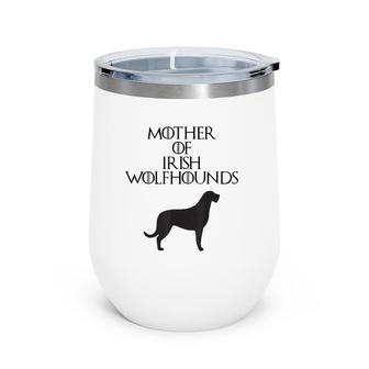 Cute Unique Black Mother Of Irish Wolfhounds Wine Tumbler | Mazezy