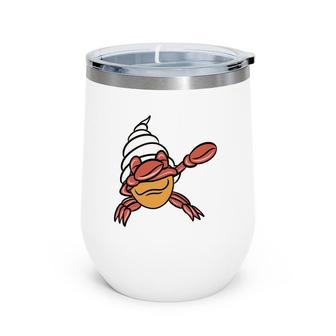 Dabbing Hermit Crab Dab Dance Funny Animal Wine Tumbler | Mazezy