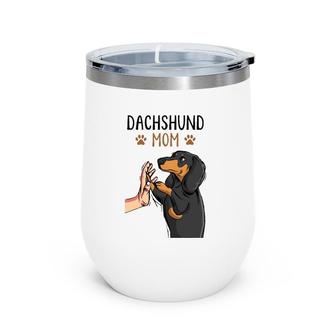 Dachshund Mom Funny Weenie Mama Dog Lover Women Wine Tumbler | Mazezy