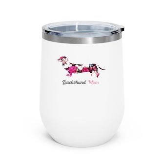 Dachshund Mom Gift For Women Floral Doxie Mama Mother's Day Wine Tumbler | Mazezy