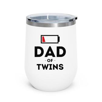 Dad Of Twins Clothing Gift For Father Husband Dad Funny Men Wine Tumbler | Mazezy