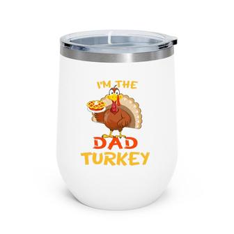 Dad Turkey Matching Family Group Thanksgiving Party Pajama Wine Tumbler | Mazezy