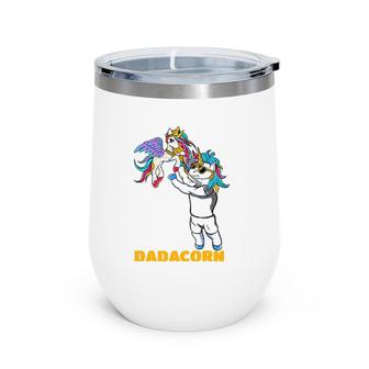 Dadacorn Unicorn Dad For A Family Daddy Father's Day Wine Tumbler | Mazezy DE