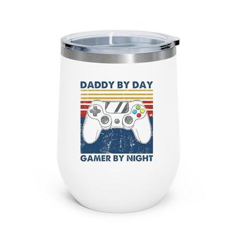 Daddy By Day Gamer By Night Funny Dad Jokes Gaming Vintage Wine Tumbler | Mazezy