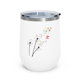 Dandelion Pi Day Flower, Floral Pi Day Tree Lover Wine Tumbler | Mazezy