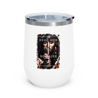 Dead Men Tell No Tales Raglan Baseball Tee Wine Tumbler | Mazezy