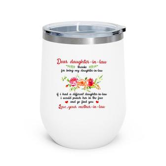 Dear Daughter-In-Law Thanks For Being My Daughter-In-Law Your Mother-In-Law Wine Tumbler | Mazezy