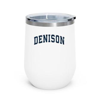 Denison Texas Tx Vintage Sports Design Navy Design Wine Tumbler | Mazezy