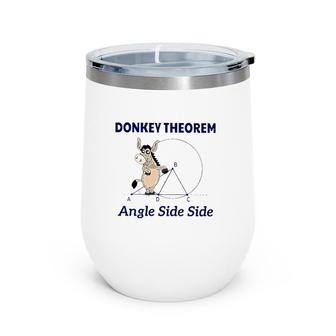 Donkey Theorem Angle Side Side Wine Tumbler | Mazezy