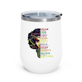Dream Like Martin Black Women Black History Leaders Wine Tumbler | Mazezy