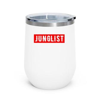 Drum And Bass Edm Junglist Dnb Wine Tumbler | Mazezy
