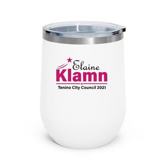 Elaine Klamn Tenino City Council 2021 Wine Tumbler | Mazezy