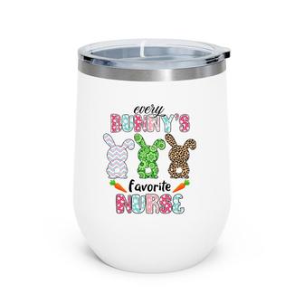 Every Bunnys Is Favorite Nurse Cute Bunnies Easter Wine Tumbler | Mazezy