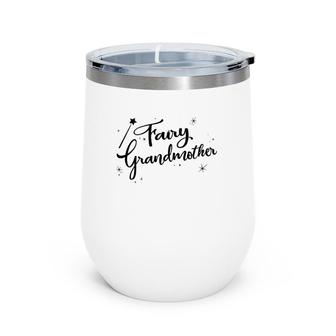 Fairy Grandmother Cute Wine Tumbler | Mazezy