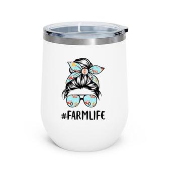 Farm Life Messy Bun Hair Mothers Day Farmer Lovers Wine Tumbler | Mazezy