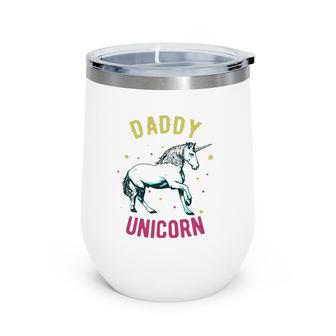 Father's Day Funny Gift - Daddy Unicorn Wine Tumbler | Mazezy AU