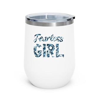 Fearless Girl Camo I Camouflage Lover Wine Tumbler | Mazezy