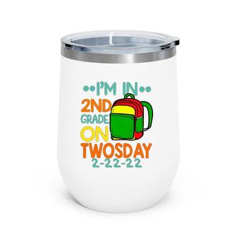 February 2Nd 2022 2 22 22 Twosday 2022 Boys Girls Kids Wine Tumbler | Mazezy