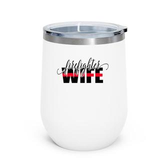 Firefighter Wife Thin Red Line Wine Tumbler