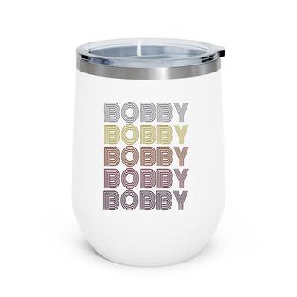 First Name Bobby Retro Pattern Vintage Style Wine Tumbler | Mazezy