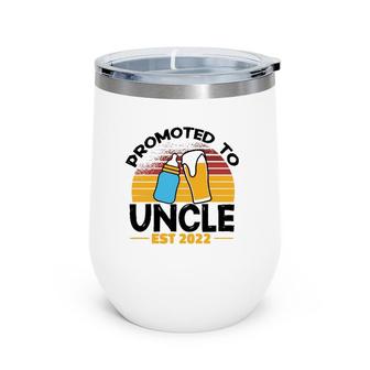 First Time Uncle Promoted To Uncle 2022 Wine Tumbler | Mazezy