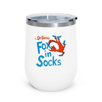 Fox In Socks All Thing Oh The Places You Will Go Wine Tumbler | Mazezy