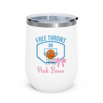 Free Throws Or Pink Bows Gender Reveal Designs Wine Tumbler | Mazezy