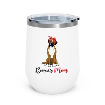 Funny Boxer Mom Dog Lover Mother's Day Wine Tumbler | Mazezy