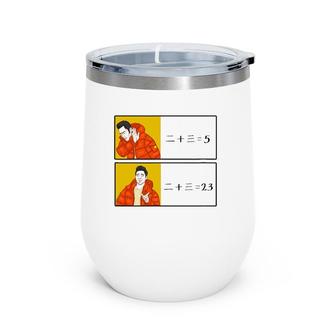 Funny Chinese Characters Drakepost Meme 5 Or 23 Ver2 Wine Tumbler | Mazezy