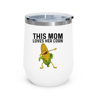 Funny Corn Gift For Mom Women Corn On The Cob Costume Farmer Wine Tumbler | Mazezy