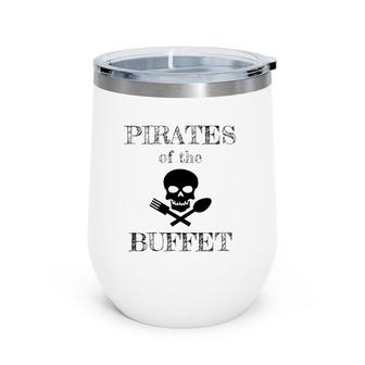 Funny Cruise Ship Pirates Of The Buffet Cruising Wine Tumbler | Mazezy