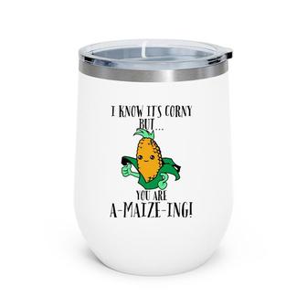 Funny Dad Joke Bad Pun - Corn Compliment A Maize Ing Gift Wine Tumbler | Mazezy