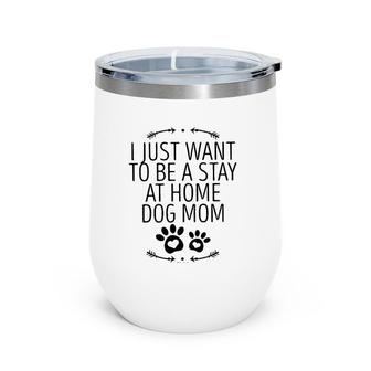 Funny Dog Lover Dog Owner Mom Birthday Mama Gift Saying Wine Tumbler | Mazezy
