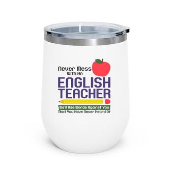 Funny English Teacher Humor Reading Books Vocabulary Grammar Wine Tumbler | Mazezy