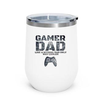 Funny Father Dad Daddy Husband Giftgamer Dad Wine Tumbler | Mazezy