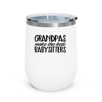 Funny Grandpa Dad Best Babysitter Cute Family Gift Wine Tumbler | Mazezy