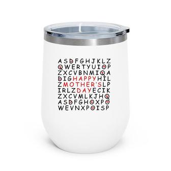 Funny Happy Mother Day Word For Men Women Wine Tumbler | Mazezy
