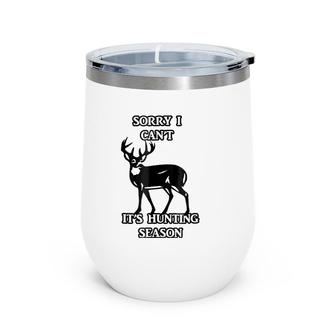 Funny Hunting , It's Hunting Season Wine Tumbler | Mazezy