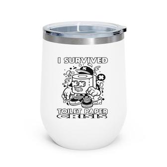 Funny I Survived Toilet Paper Crisis Wine Tumbler | Mazezy UK