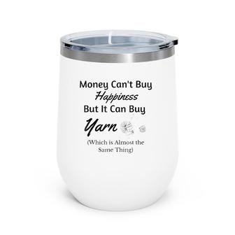 Funny Knitting Crocheting Yarn Humor Wine Tumbler | Mazezy