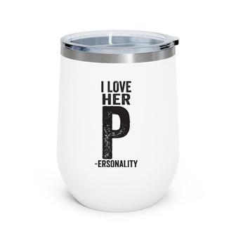Funny Matching I Love His D I Love Her P Personality Wine Tumbler | Mazezy