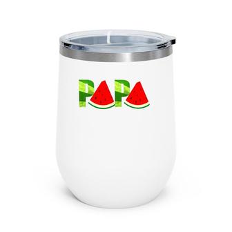 Funny Papa Watermelon Melon Slice Dad Summer Fruits Gift Wine Tumbler | Mazezy