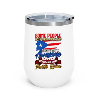 Funny Puerto Rican Ancestry Puerto Rico Pride Wine Tumbler | Mazezy
